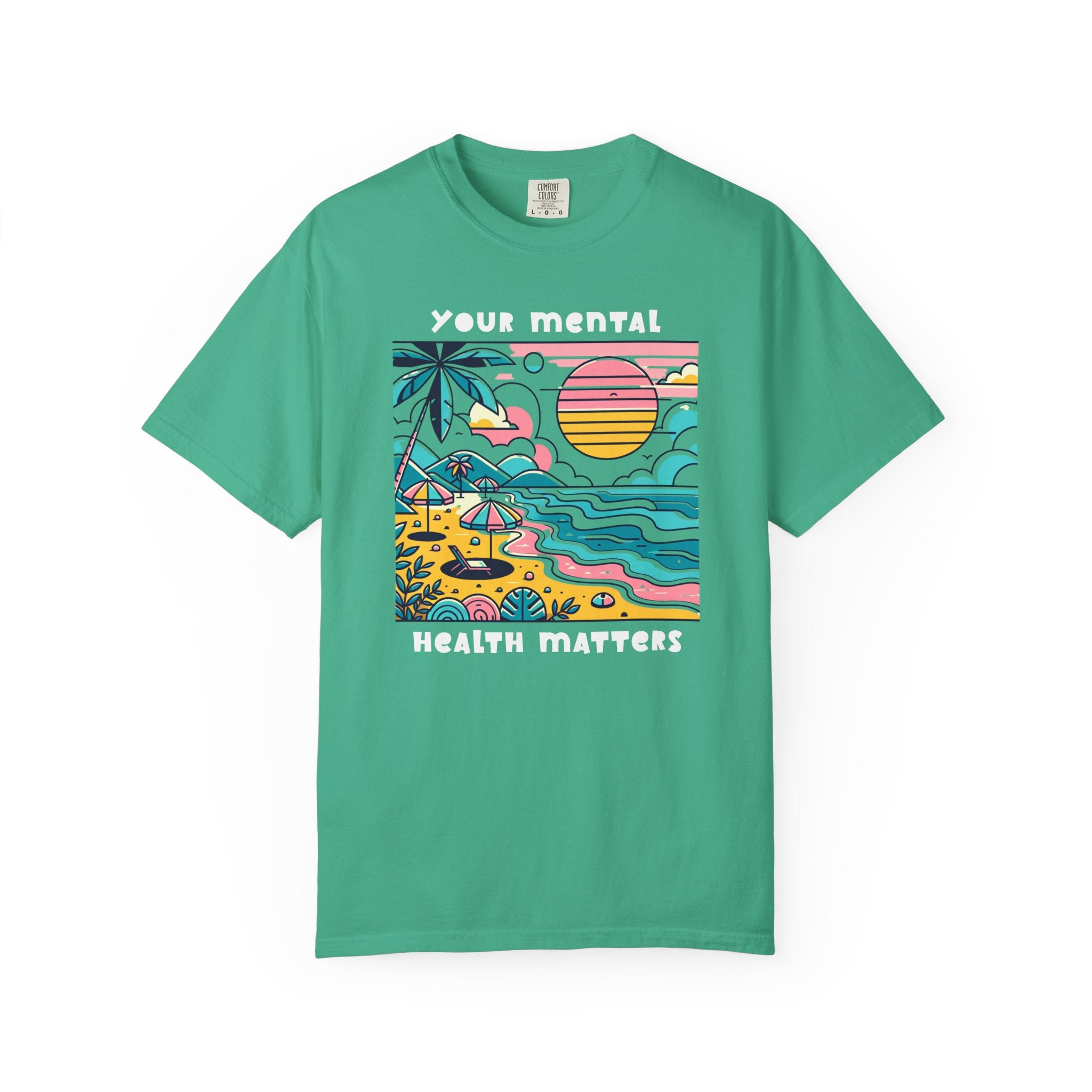 Your Mental Health Matters, Beach Theme | Mental Health Shirts