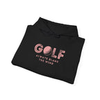 "Always Blame The Wind" - Golf Hoodie