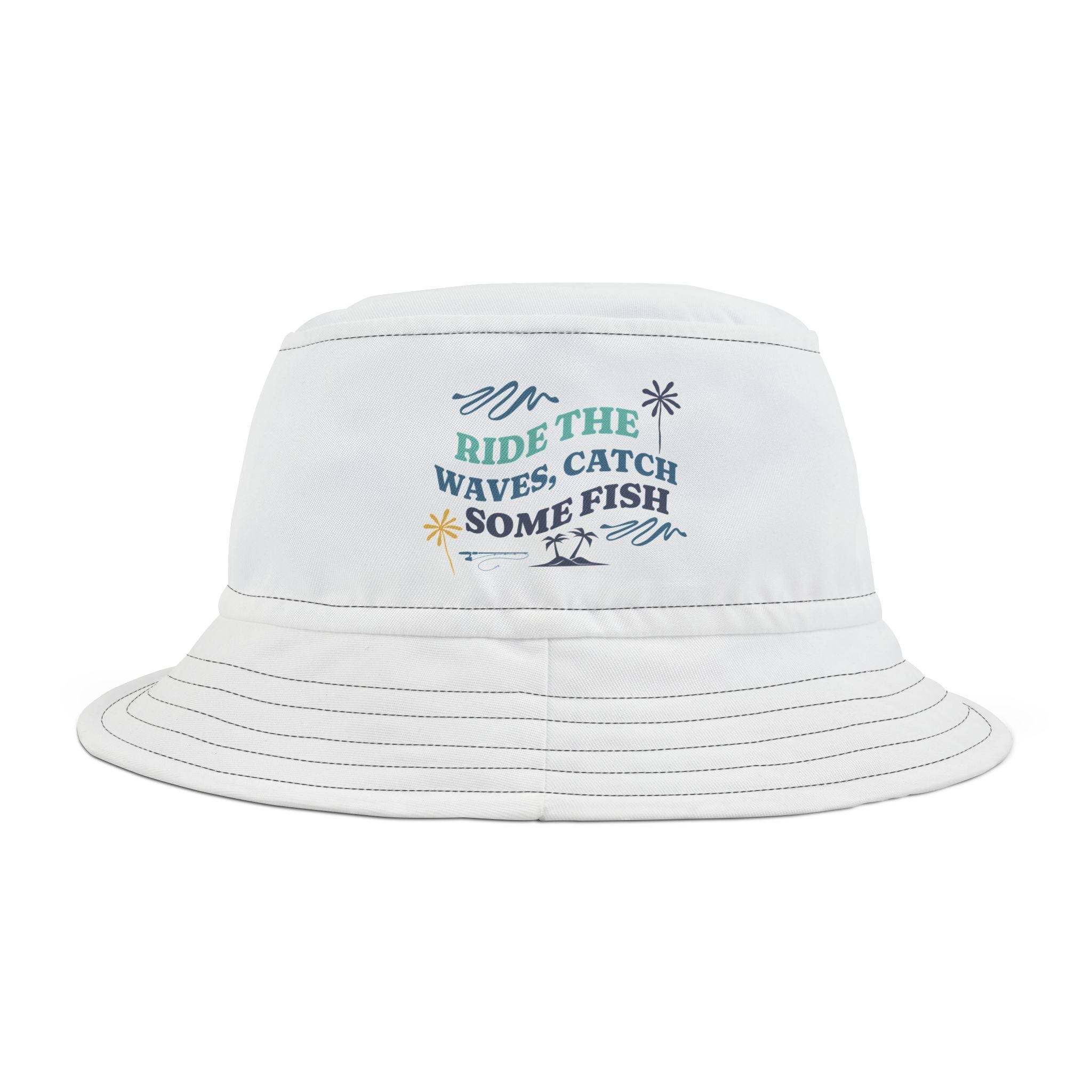 "Ride The Waves, Catch Some Fish" - Fishing Bucket Hats