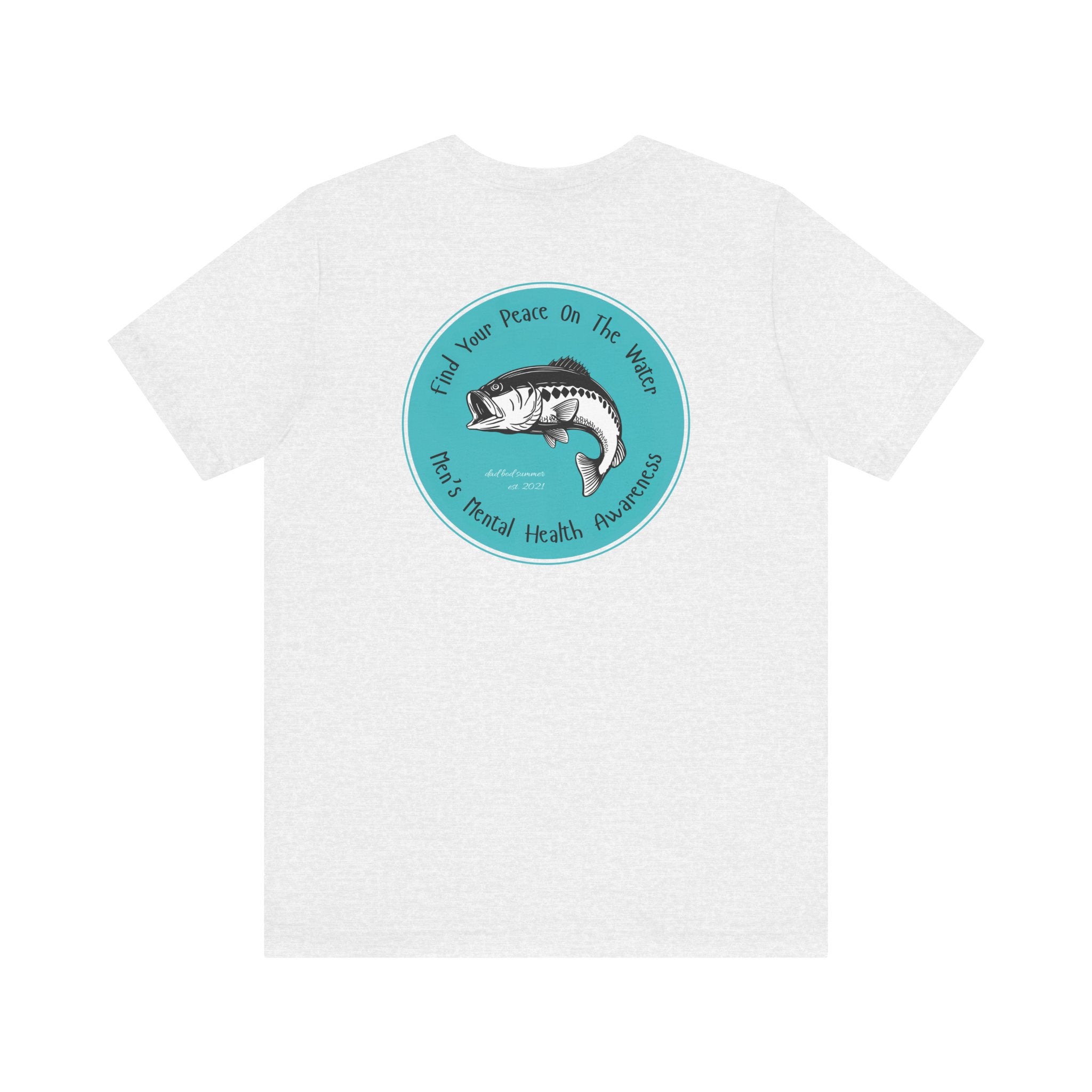 "Find Your Peace On The Water" - Fishing T Shirts