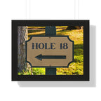 "Hole 18 Sign" - Golf Wall Art - Golf Art - Framed Golf Art