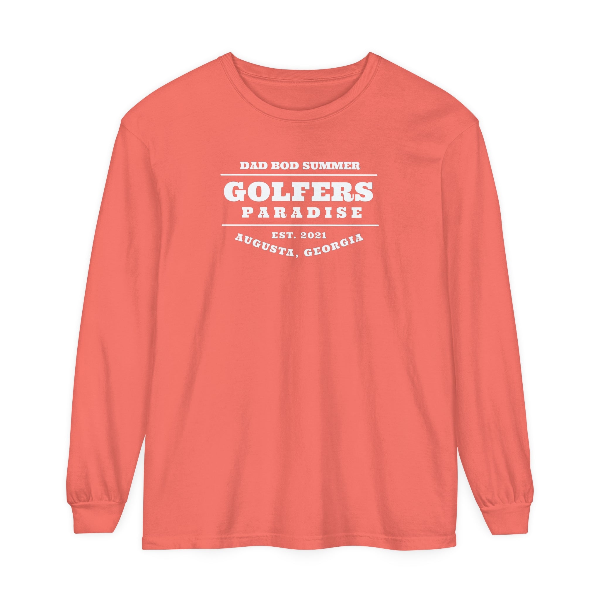 "Augusta Georgia, Golfers Paradise" - Long Sleeve Golf Shirt