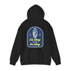 It's Okay To Not Be Okay Hoodie | Mental Health Hoodies