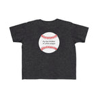 "My Dad Peaked in Little League" - Toddler Baseball Shirt