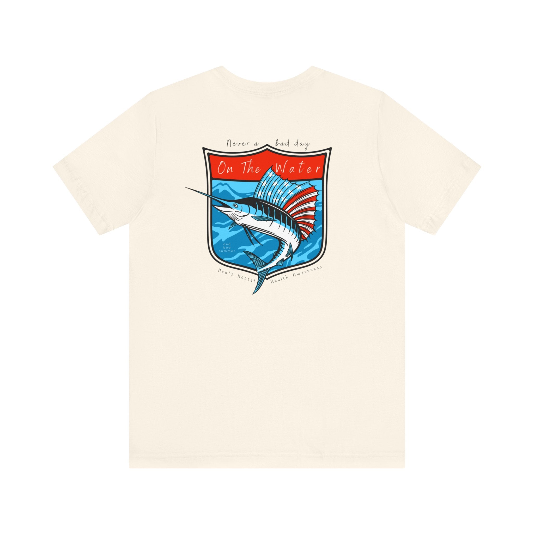 "Never A Bad Day On The Water" - Fishing T Shirts