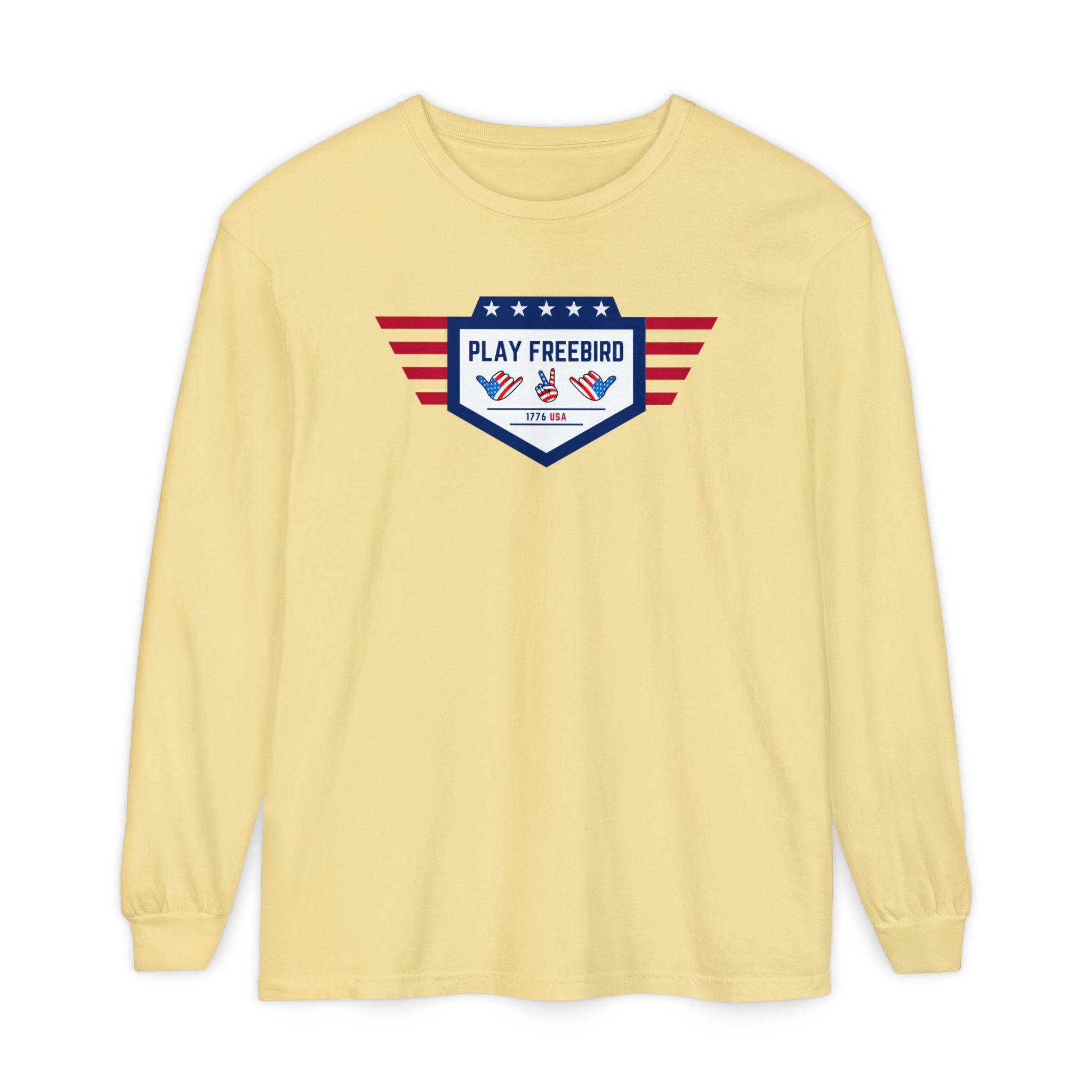 "Play Freebird in 1776" - America Long Sleeve Shirt