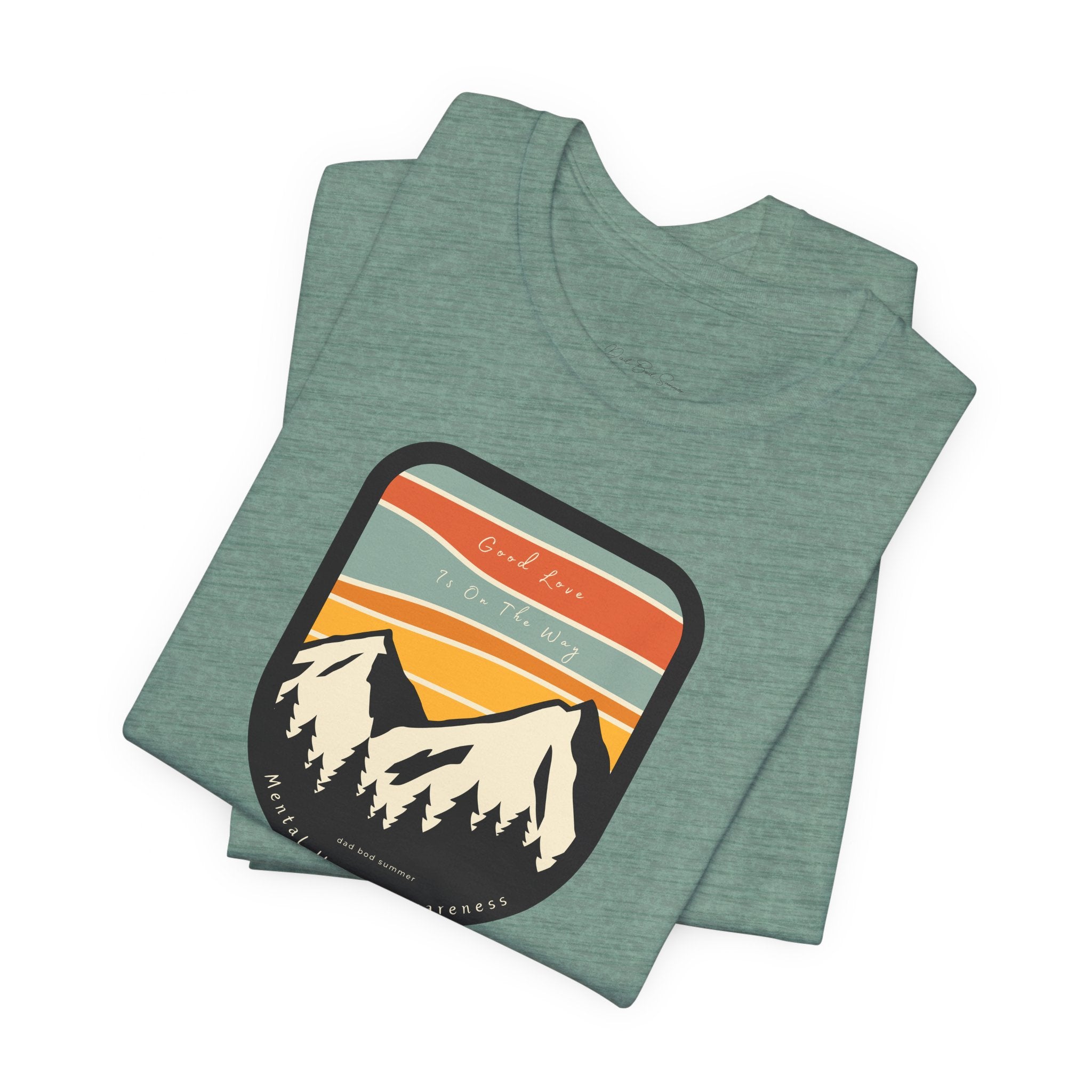 "Good Love Is On The Way, Depression Support | Mental Health Shirts