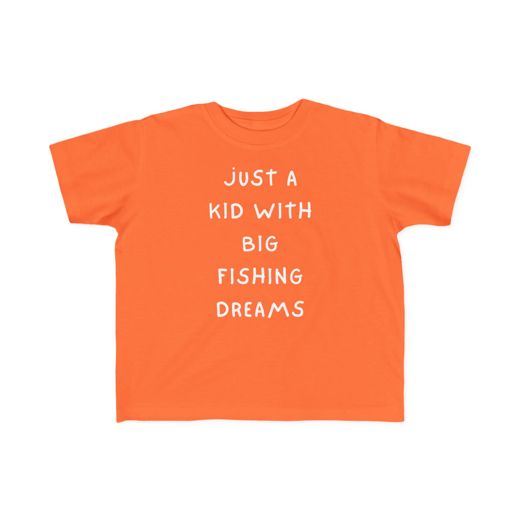 Just A Kid With Big Fishing Dreams | Toddler Fishing Shirt