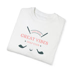 Great Vibes Golf Club | Golf T Shirt