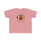 "Watching Football With My Dad" - Toddler Football Shirt