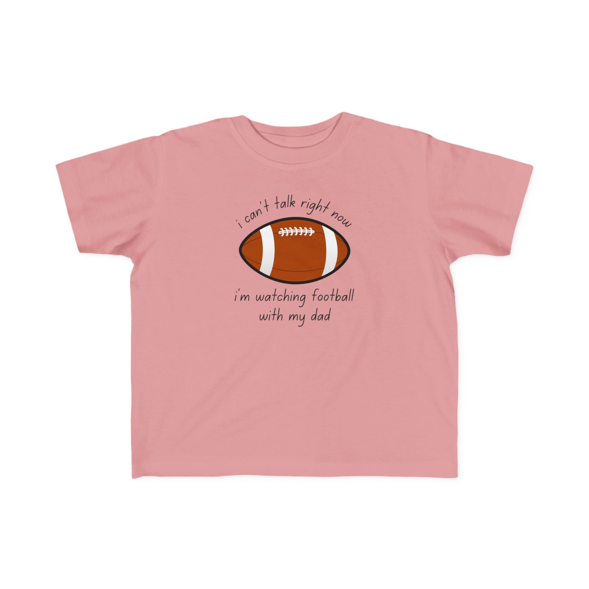 "Watching Football With My Dad" - Toddler Football Shirt