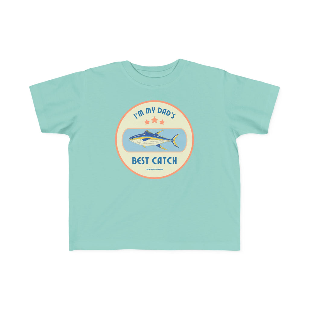 I'm My Dad's Best Catch | Toddler Fishing Shirt