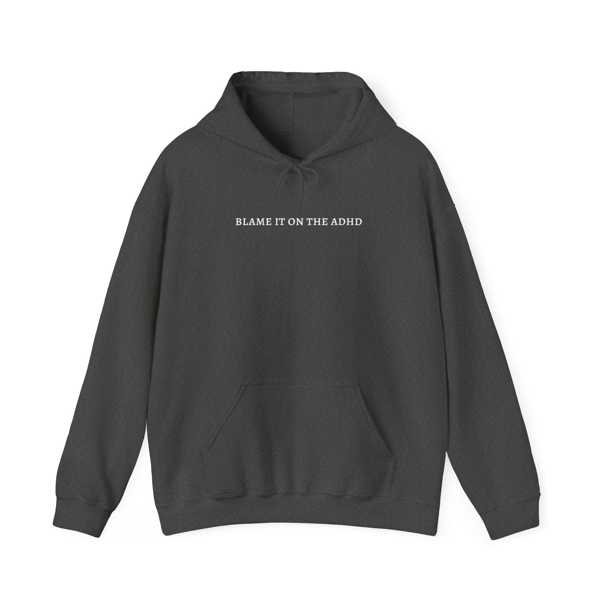 "Blame It On The ADHD" | ADHD Hoodies