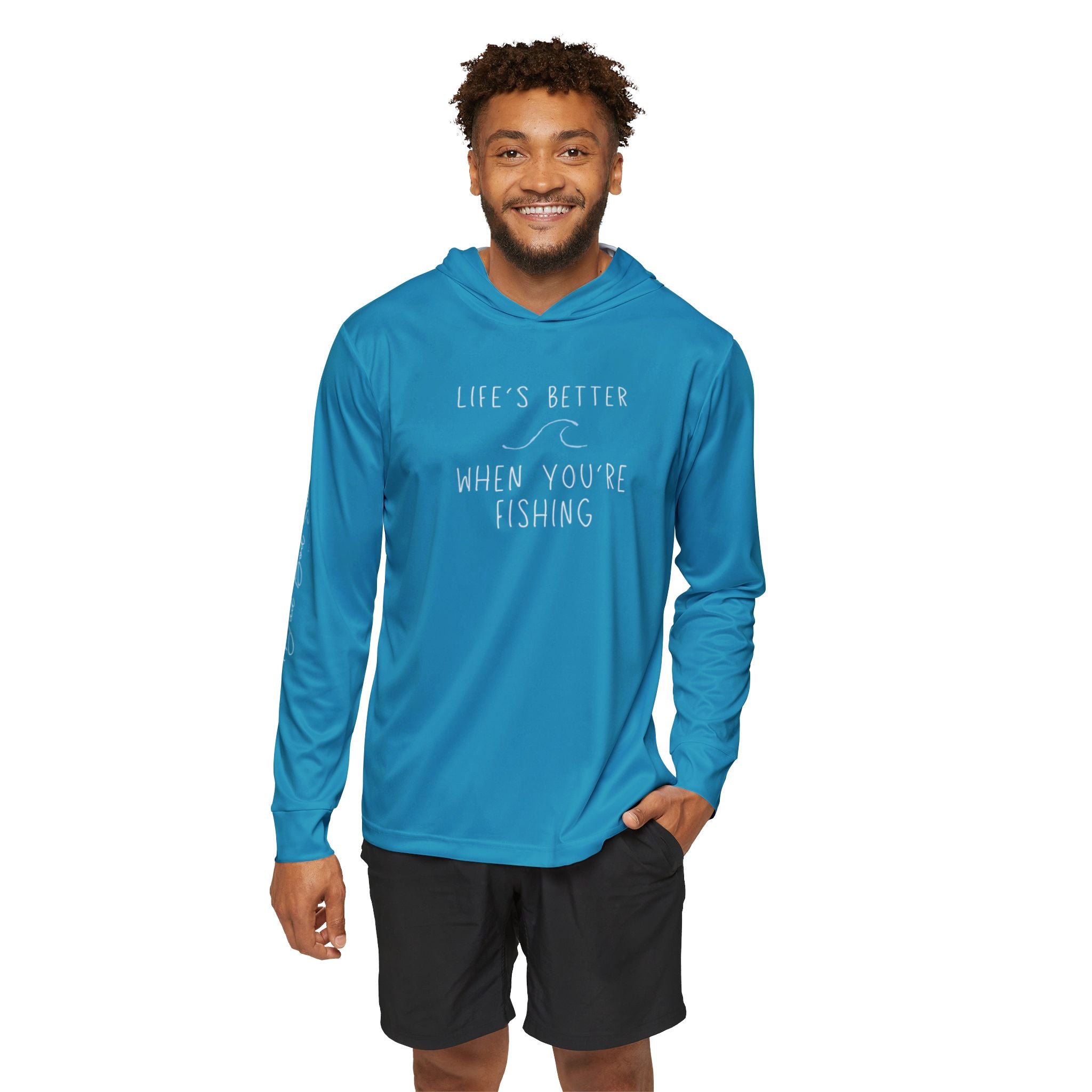 "Life's Better When You're Fishing" Fishing Performance Hoodie