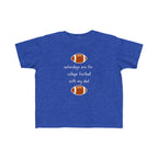 "College Football With Dad" - Toddler Football Shirt