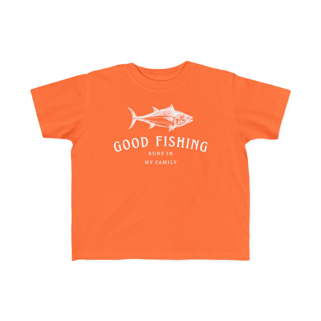 Good Fishing Runs In My Family | Toddler Fishing Shirt