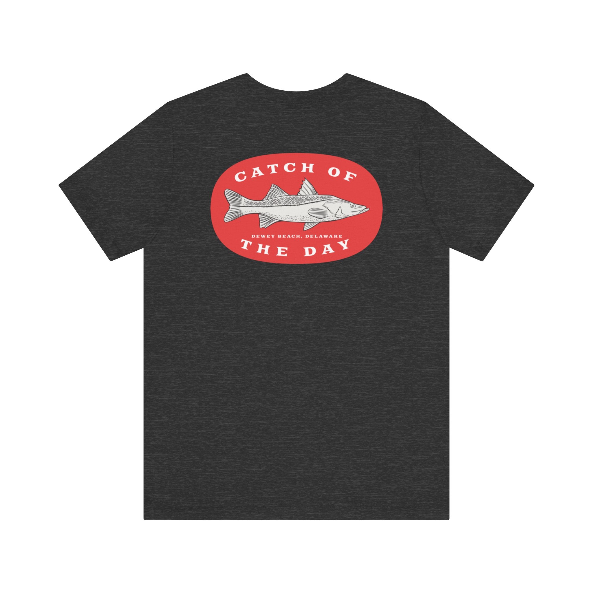 "Dewey Beach, Delaware Fishing Catch Of The Day" - Fishing T Shirts