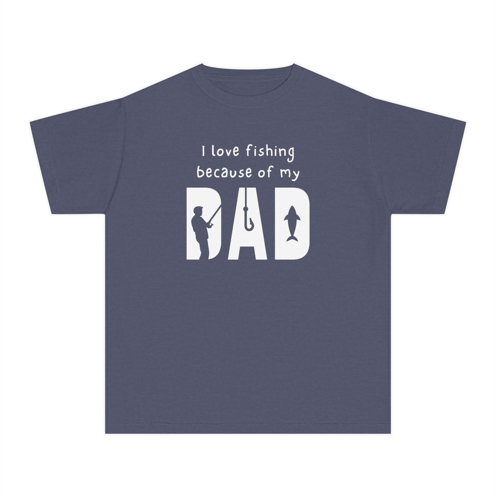 I Love Fishing Because Of My Dad | Kids Fishing Shirt