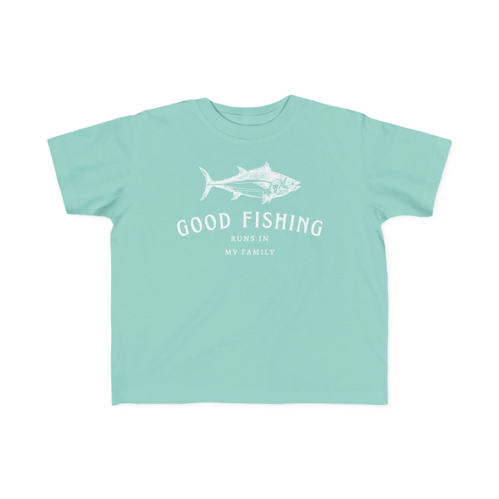 Good Fishing Runs In My Family | Toddler Fishing Shirt