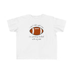"Watching Football With My Dad" - Toddler Football Shirt