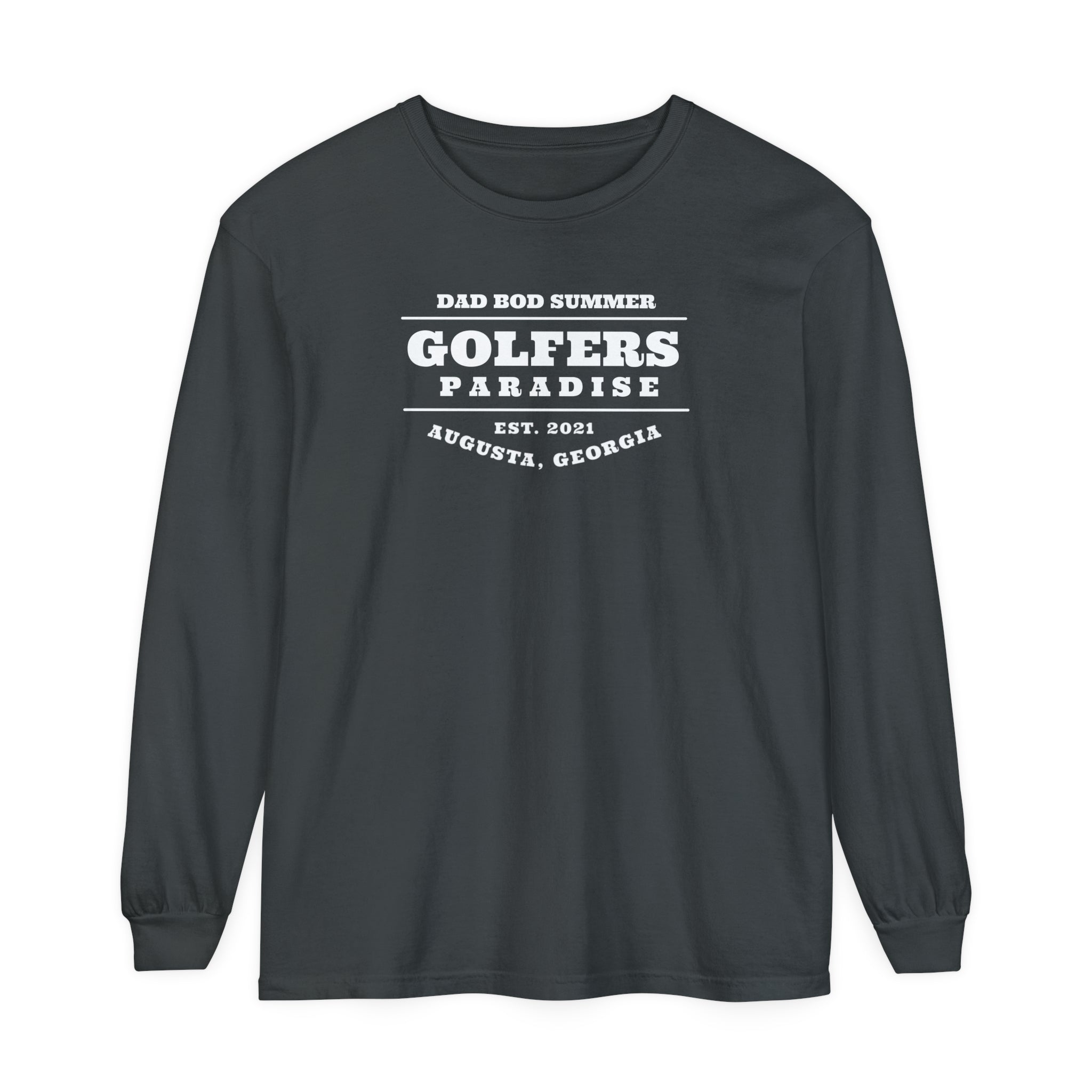 "Augusta Georgia, Golfers Paradise" - Long Sleeve Golf Shirt