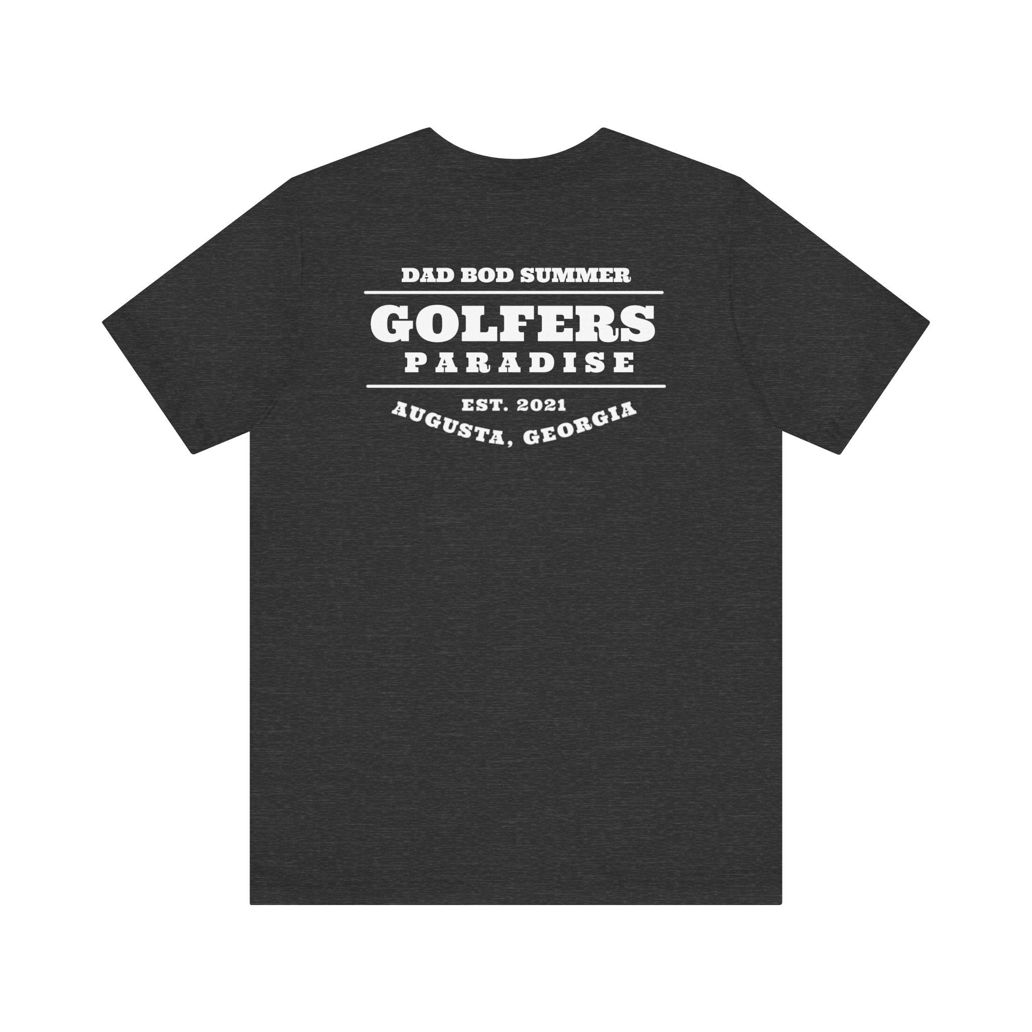 "Augusta Georgia Golfers Paradise" - Golf T Shirt