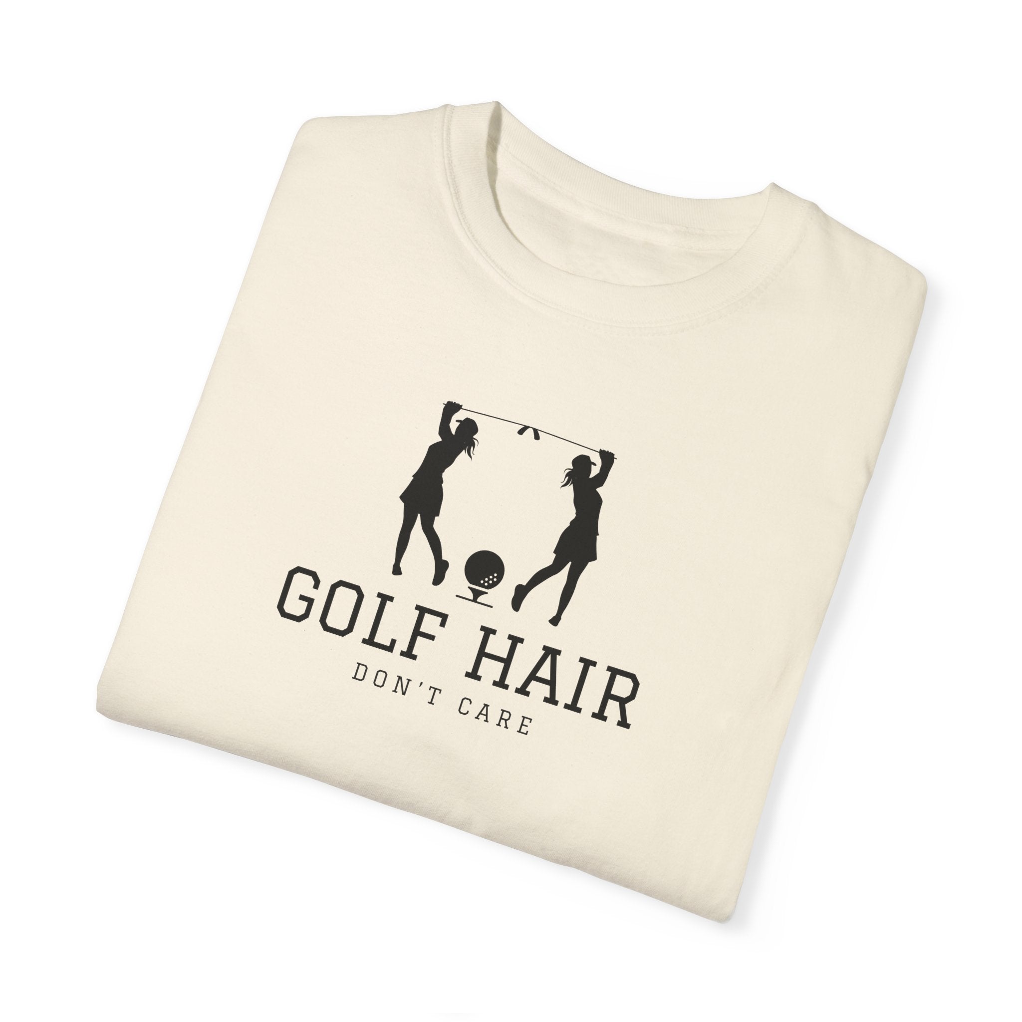 "Girls Who Love To Golf: Golf Hair Don't Care" - Ladies Golf Shirt