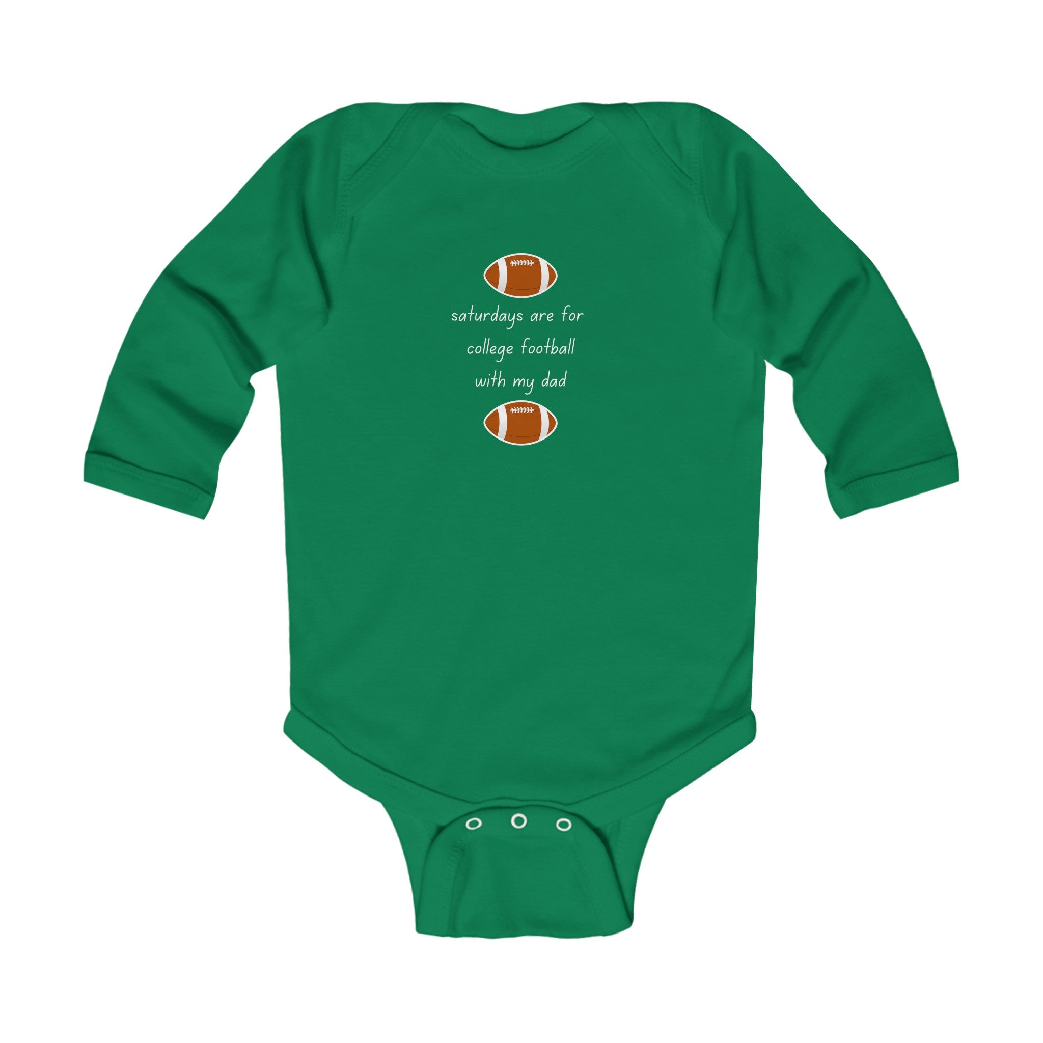 "Saturdays Are For College Football With My Dad" - Funny Baby Onesies
