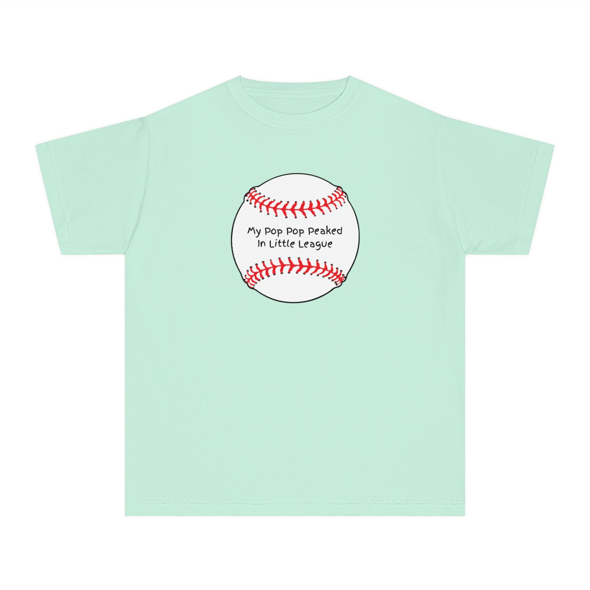 "My Pop Pop Peaked in Little League" - Kids Baseball Shirts