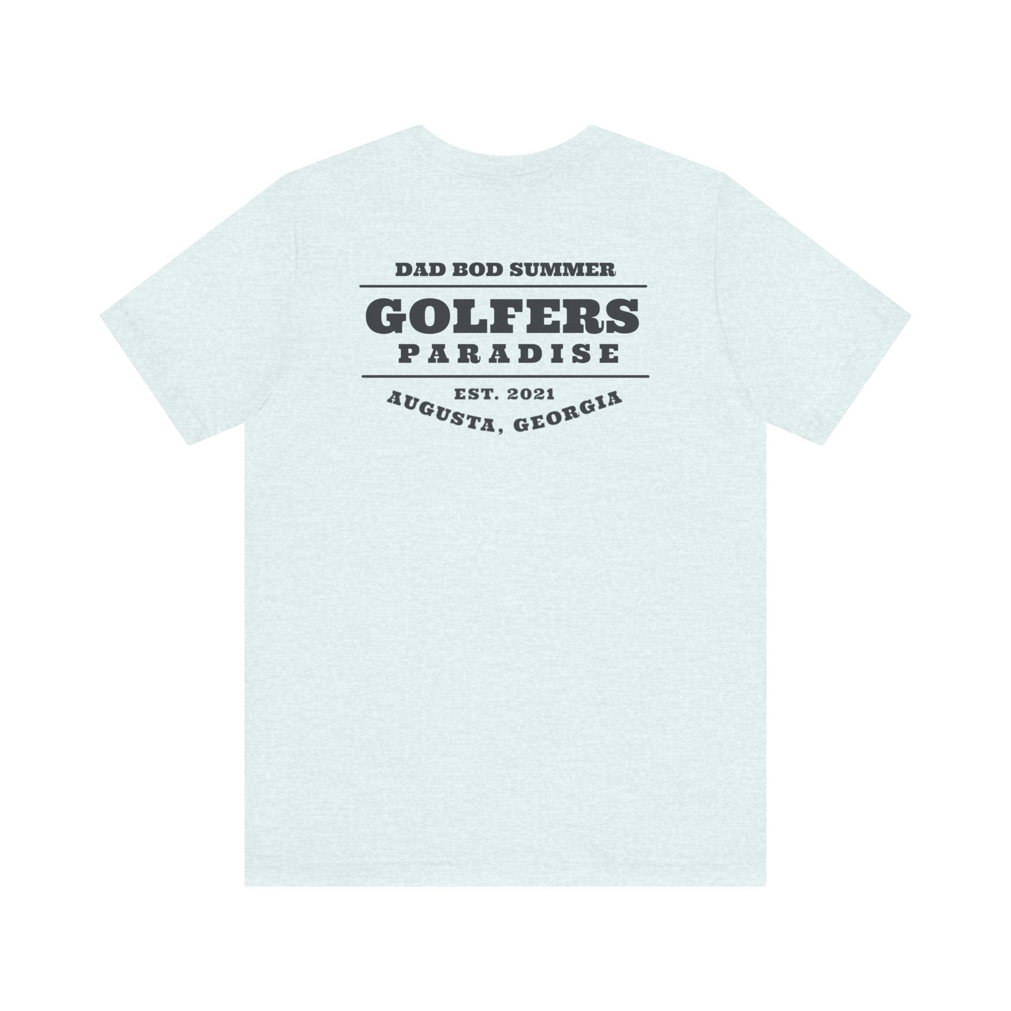 "Augusta Georgia Golfers Paradise" - Golf T Shirt