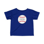 "My Dad Peaked in Little League" - Infant Baseball Shirt