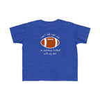 "Watching Football With My Dad" - Toddler Football Shirt