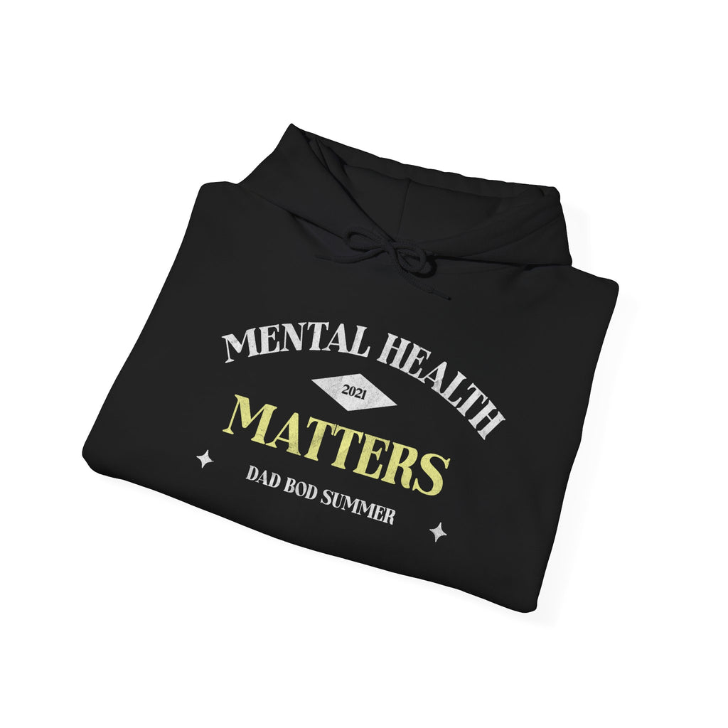 Mental Health Matters Hoodie, 2021 Edition | Mental Health Hoodies