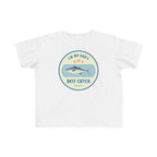 I'm My Dad's Best Catch | Toddler Fishing Shirt