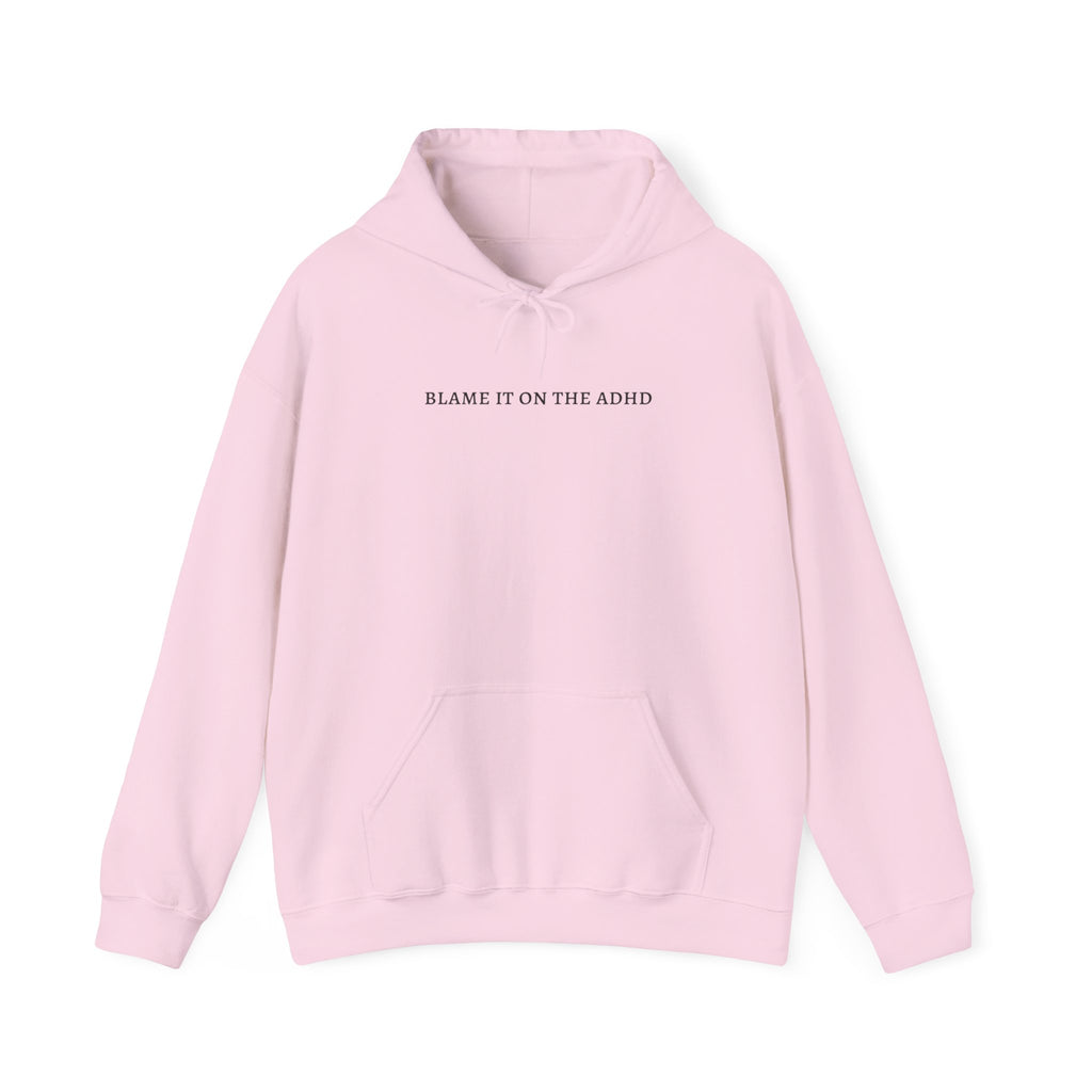 "Blame It On The ADHD" | ADHD Hoodies