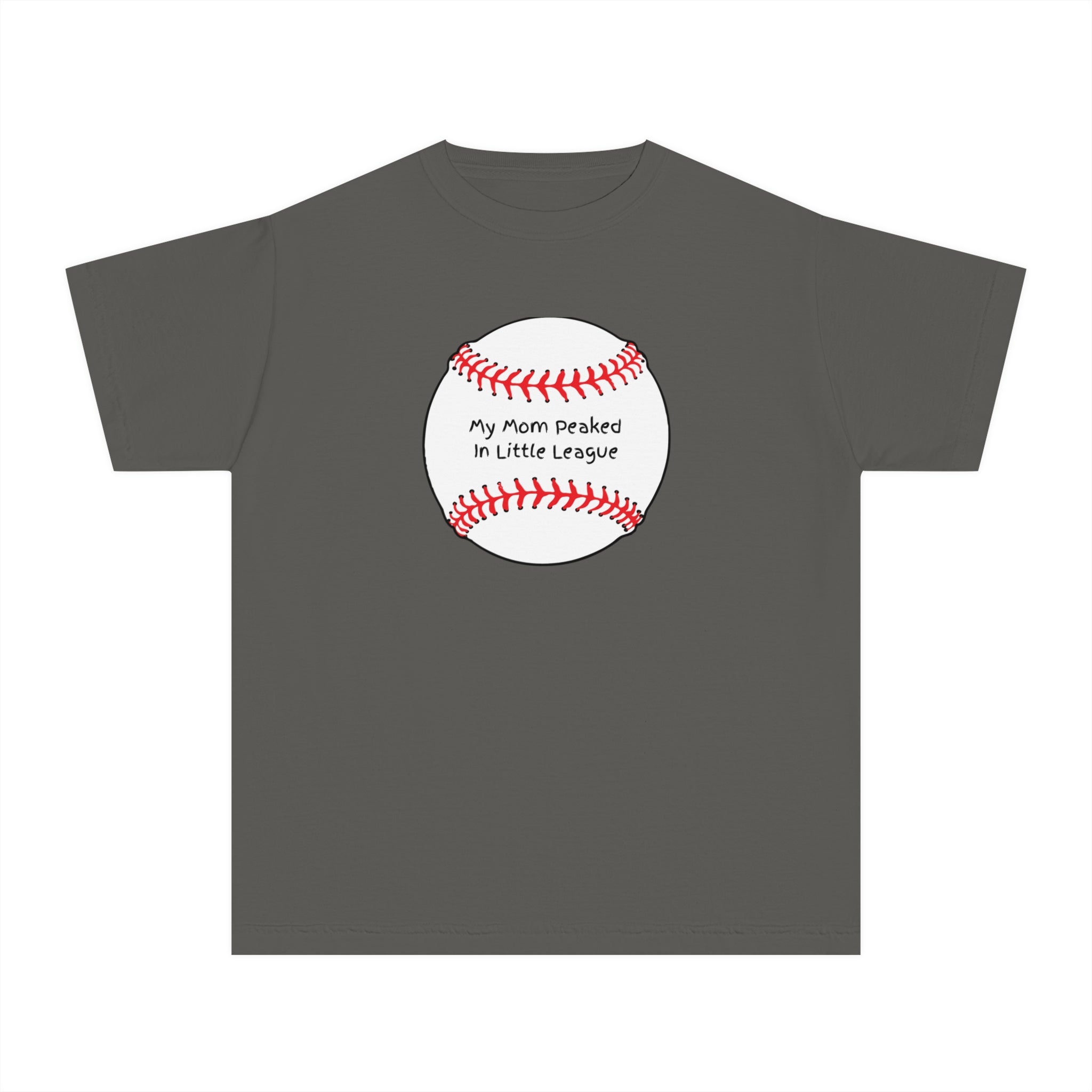 "My Mom Peaked in Little League" - Kids Baseball Shirts