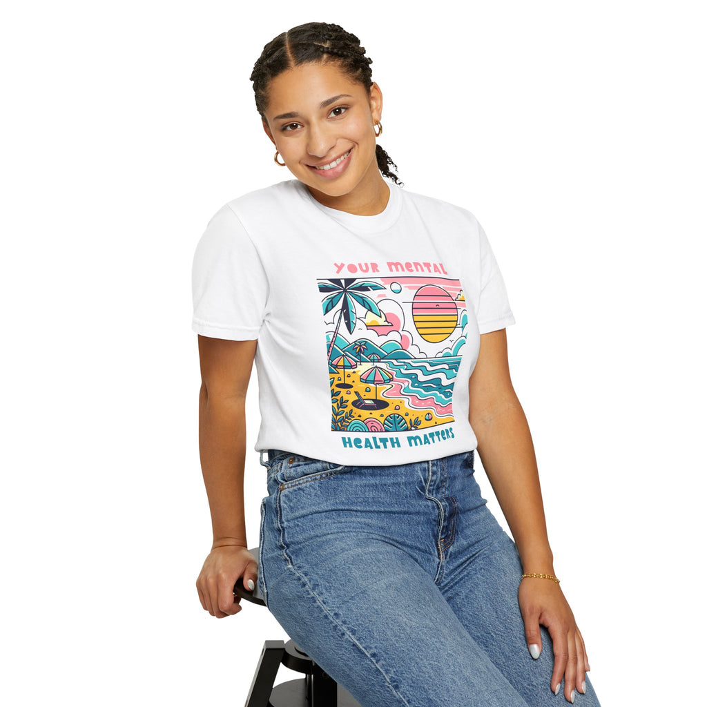 Your Mental Health Matters, Beach Theme | Mental Health Shirts
