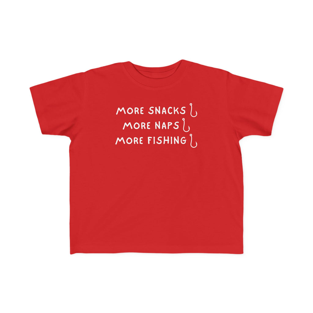More Snacks, More Naps, More Fishing | Toddler Fishing Shirt