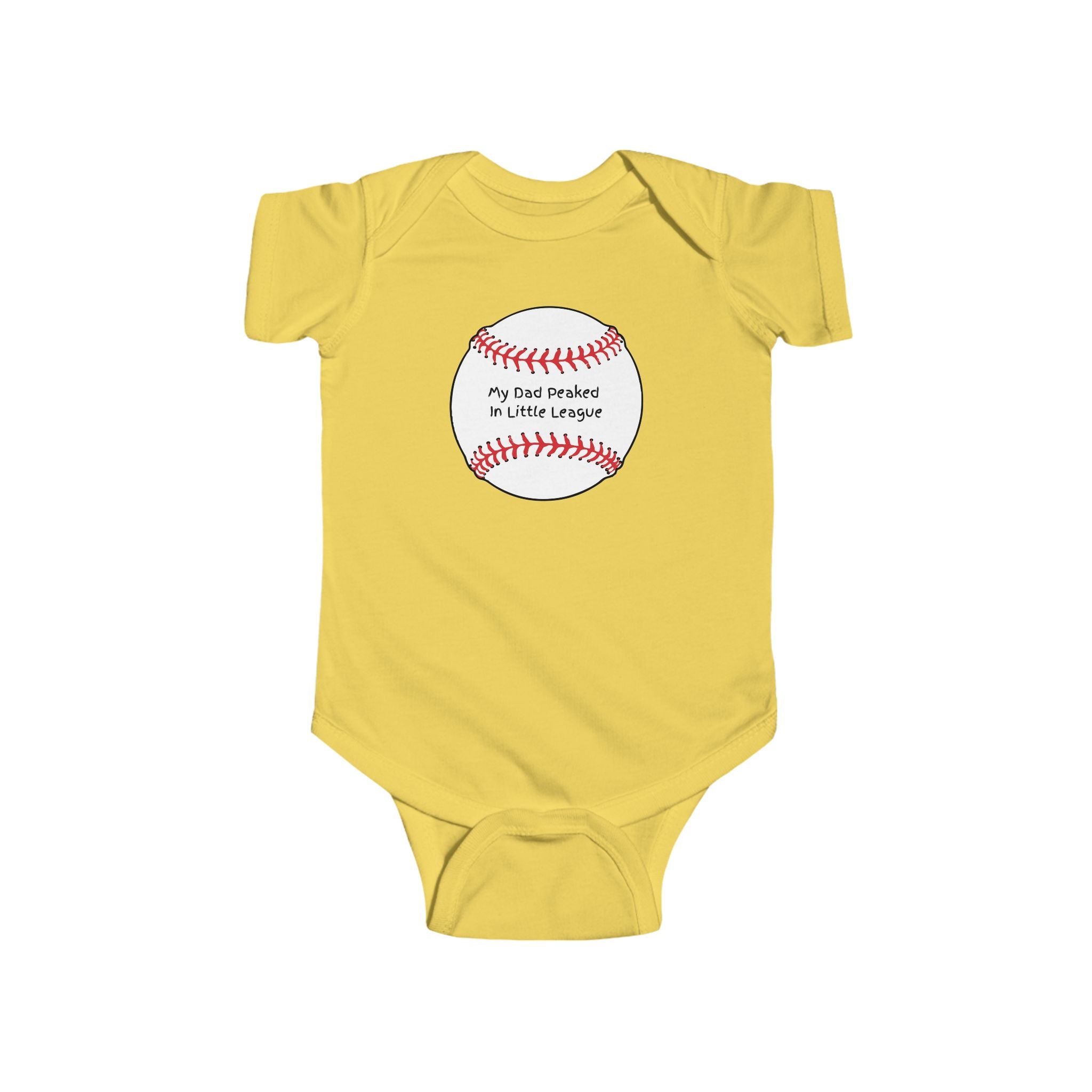 "My Dad Peaked in Little League" - Baseball Onesie