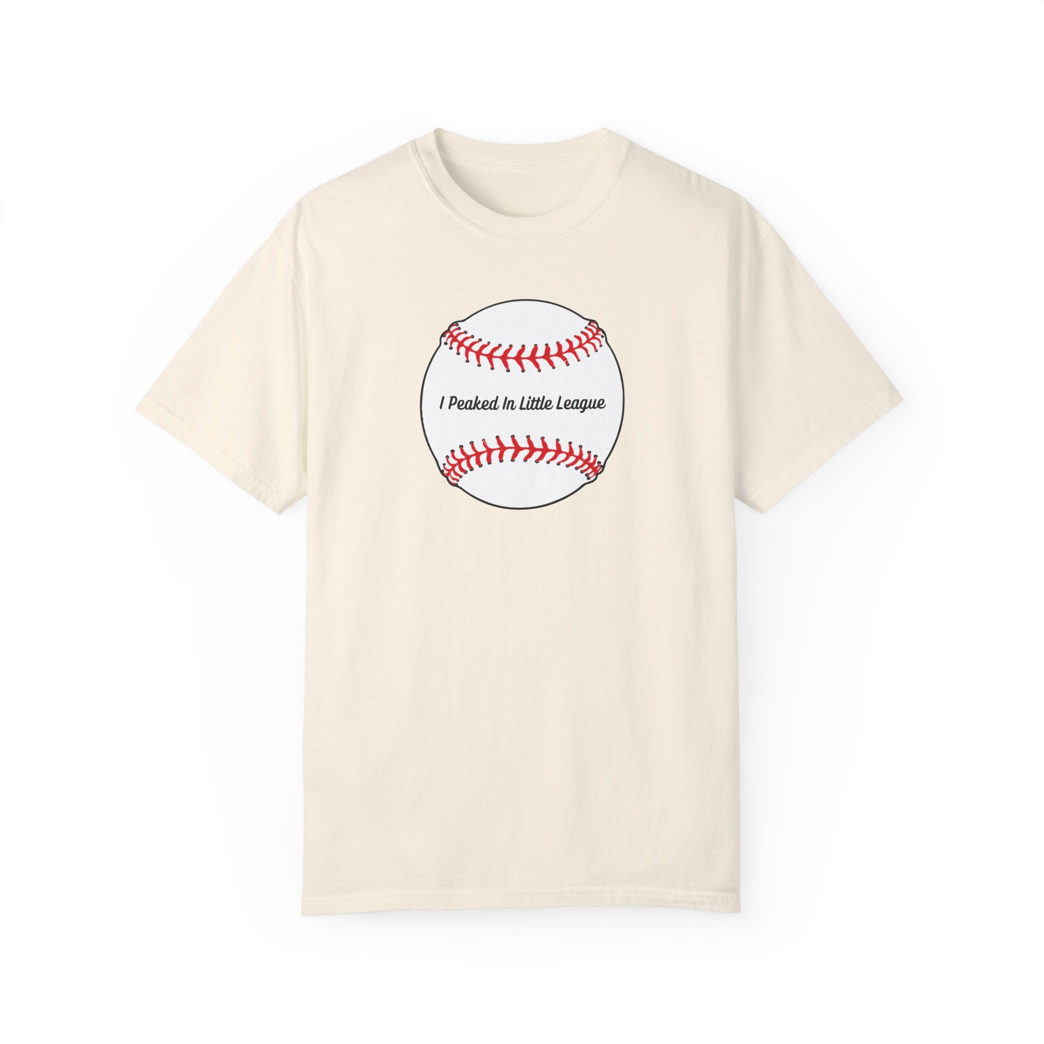 "I Peaked in Little League" - Funny Baseball Shirts