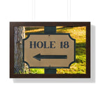 "Hole 18 Sign" - Golf Wall Art - Golf Art - Framed Golf Art