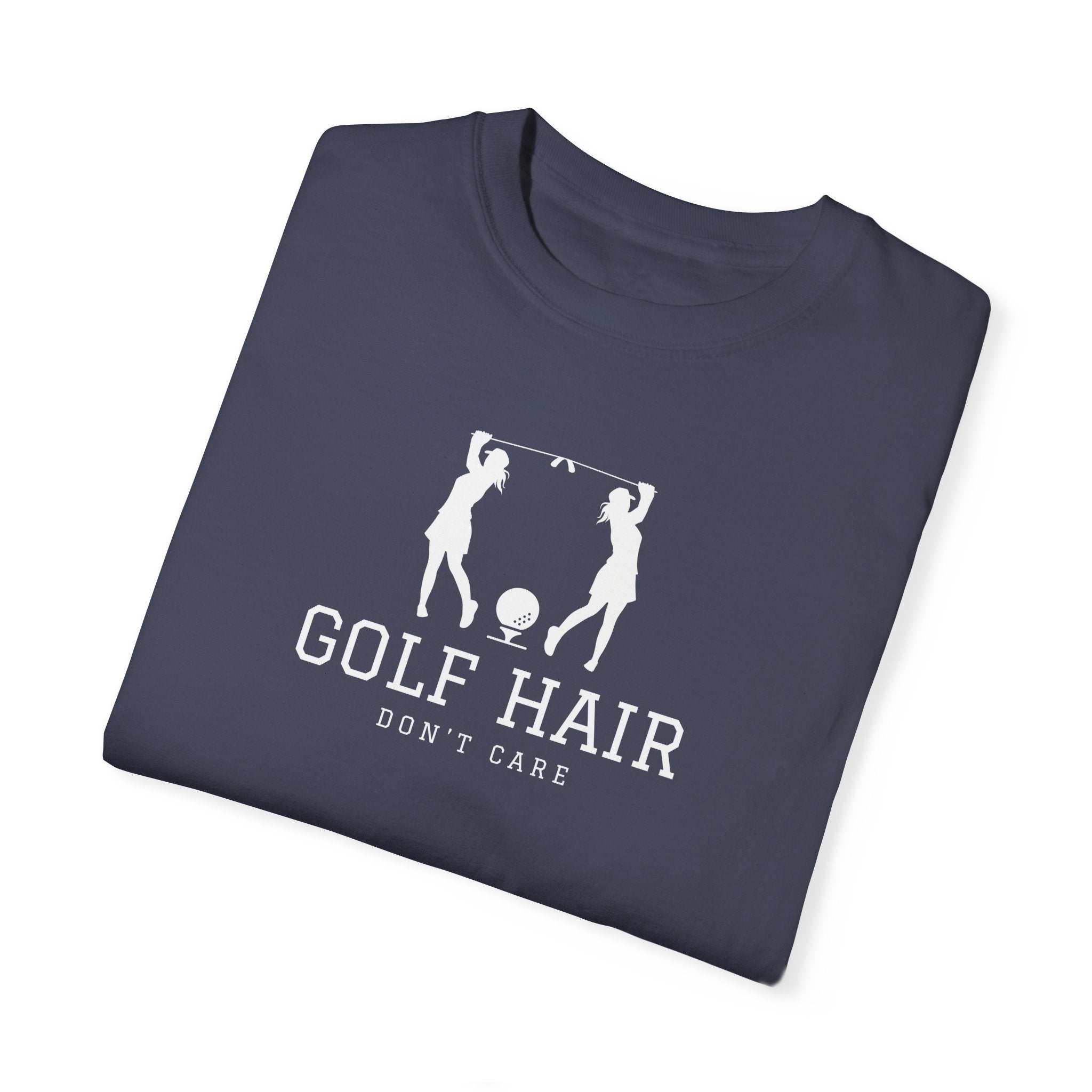 "Girls Who Love To Golf: Golf Hair Don't Care" - Ladies Golf Shirt