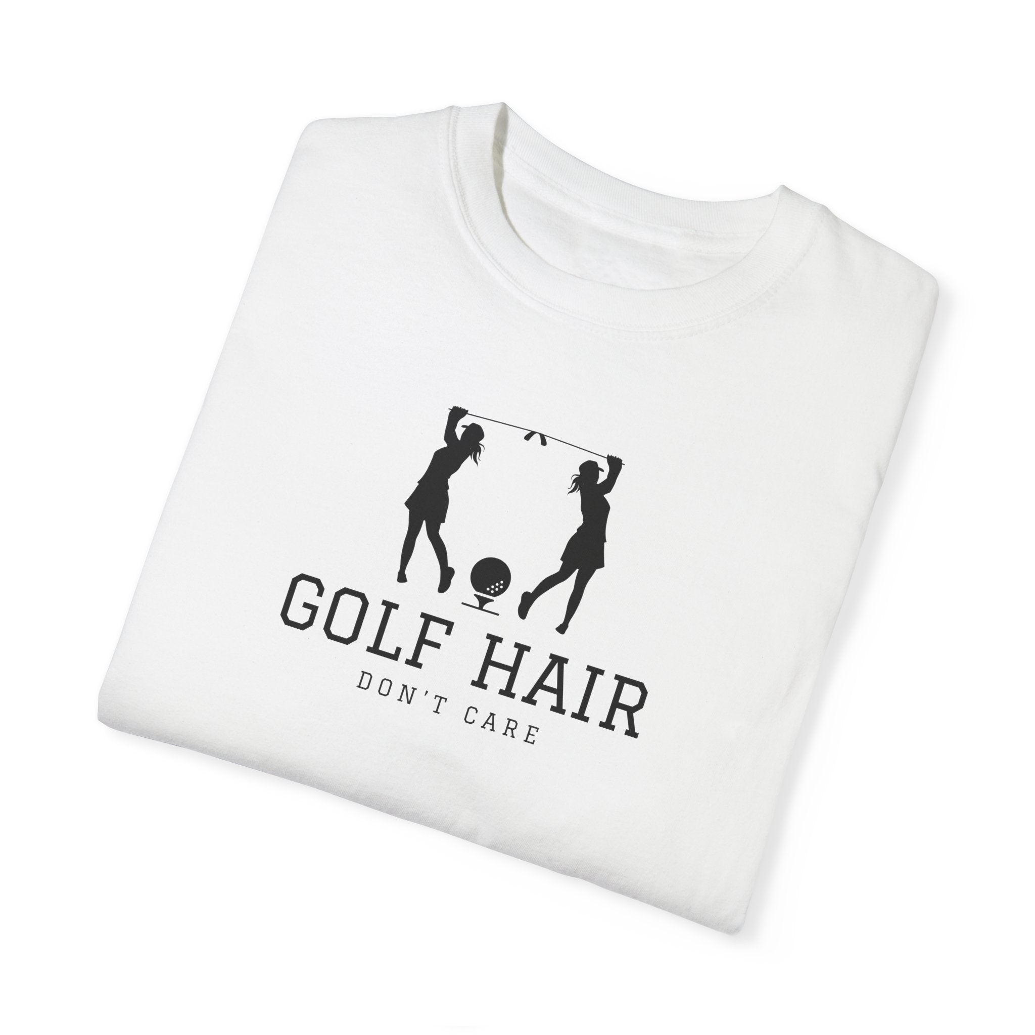 "Girls Who Love To Golf: Golf Hair Don't Care" - Ladies Golf Shirt