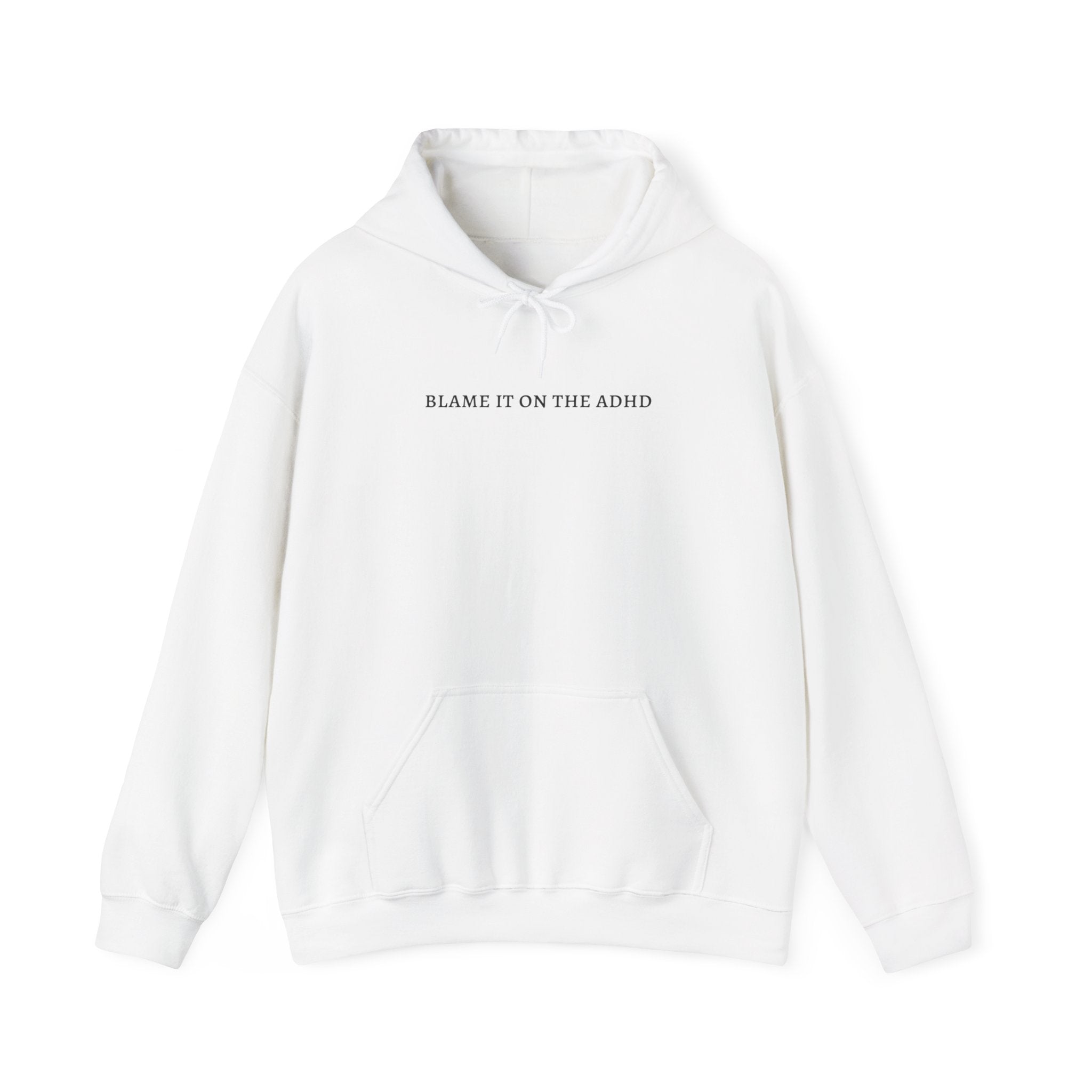 "Blame It On The ADHD" | ADHD Hoodies