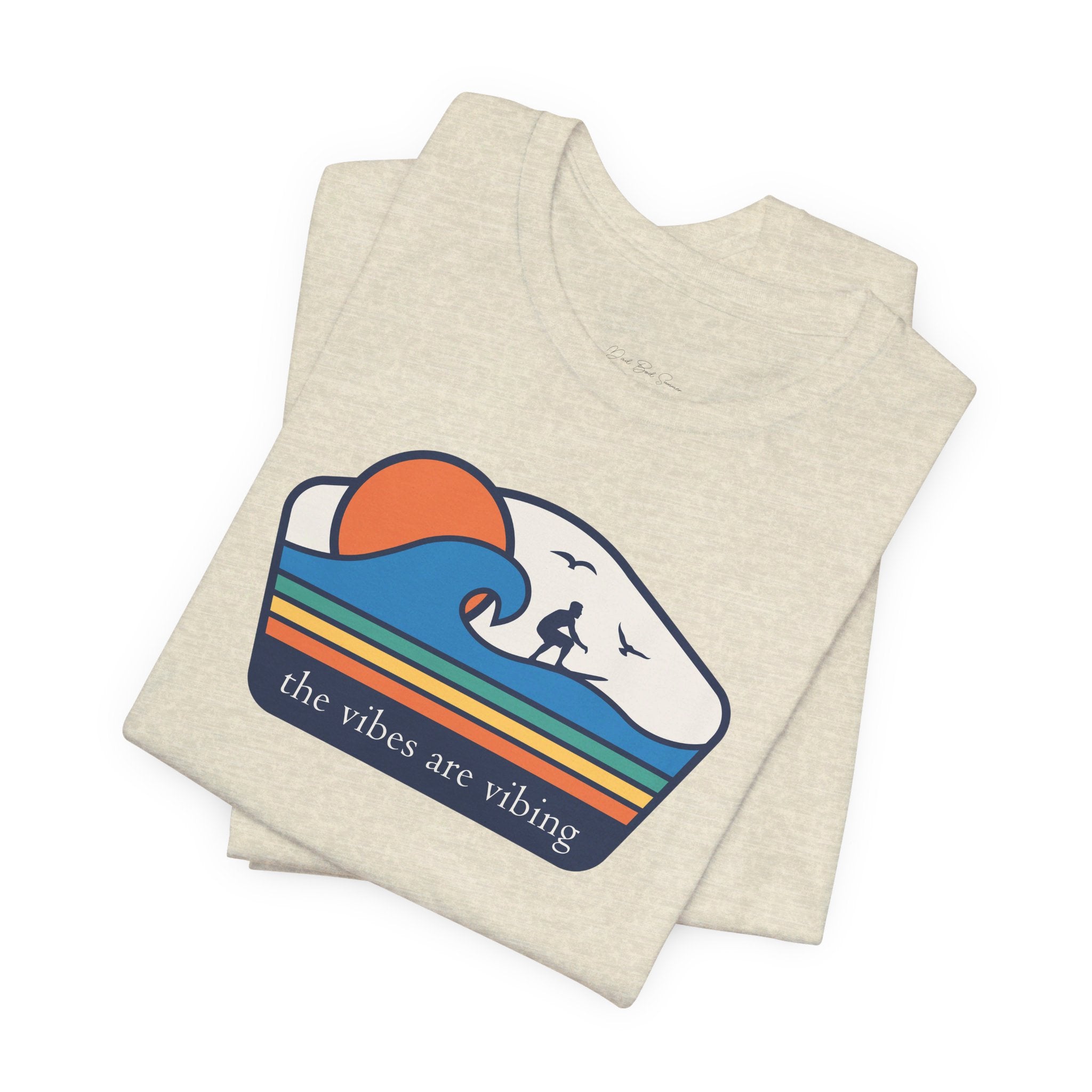 "The Vibes Are Vibing" Surfing Vibes Shirt - Vibes Shirt