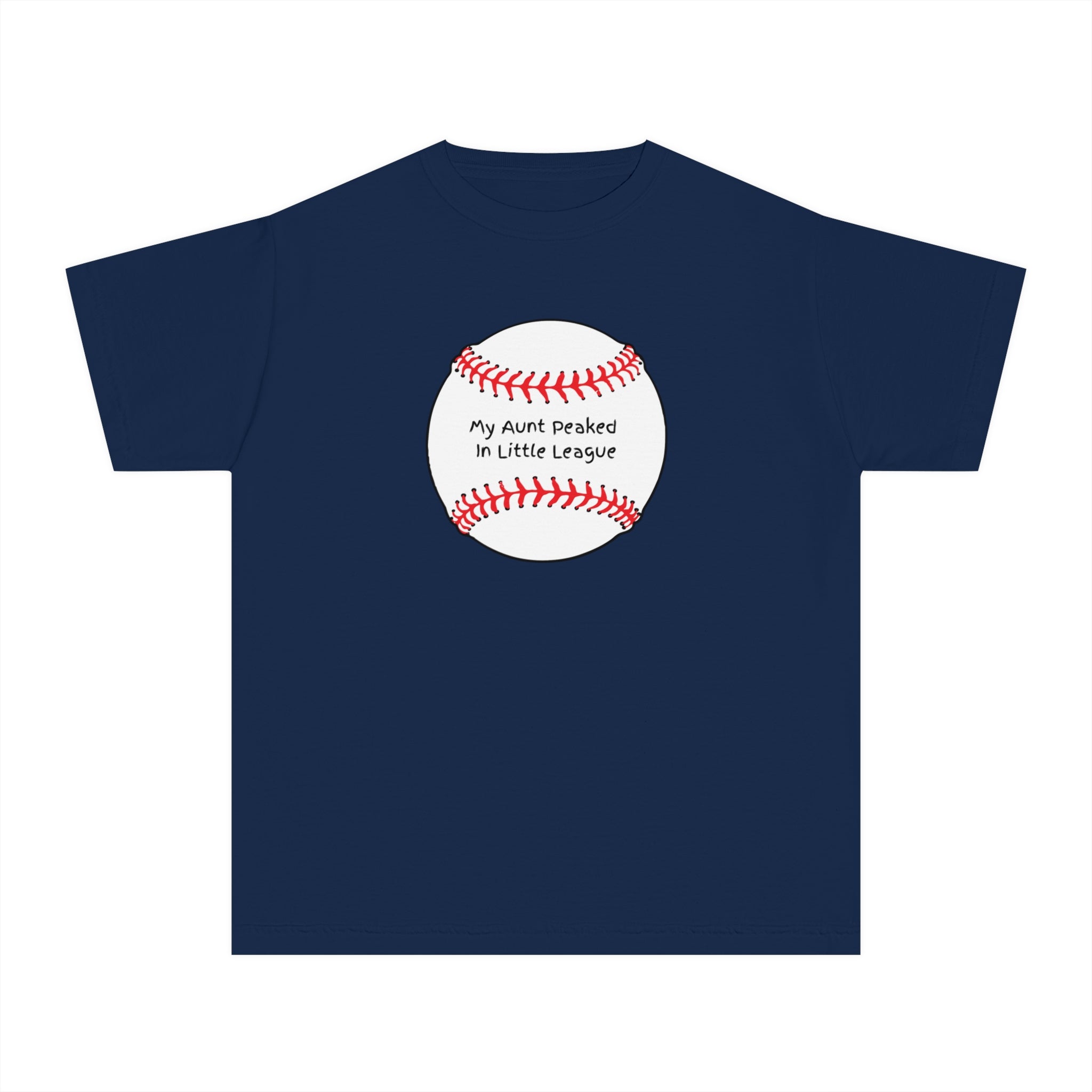 "My Aunt Peaked in Little League" - Kids Baseball Shirts