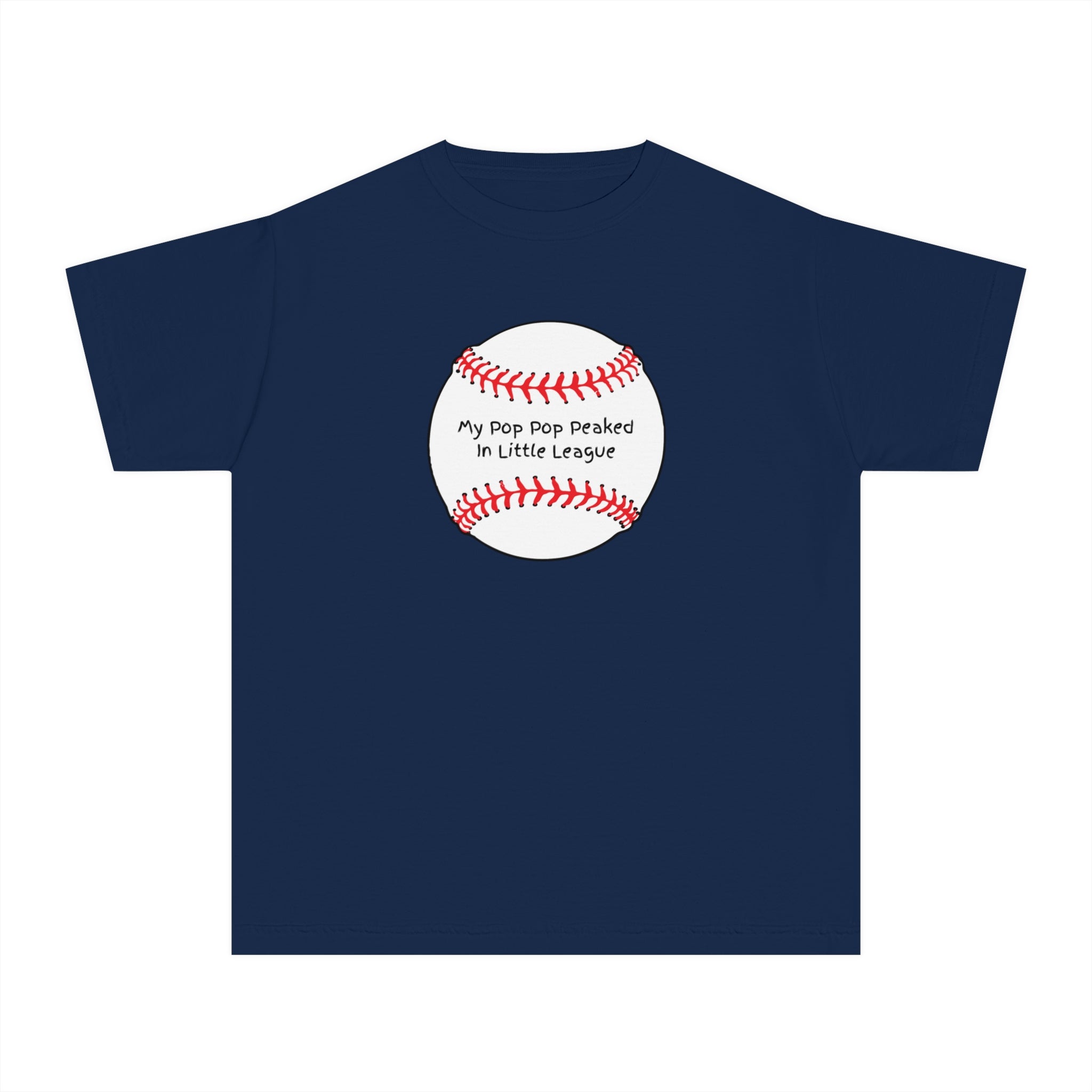 "My Pop Pop Peaked in Little League" - Kids Baseball Shirts