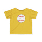 "My Dad Peaked in Little League" - Infant Baseball Shirt