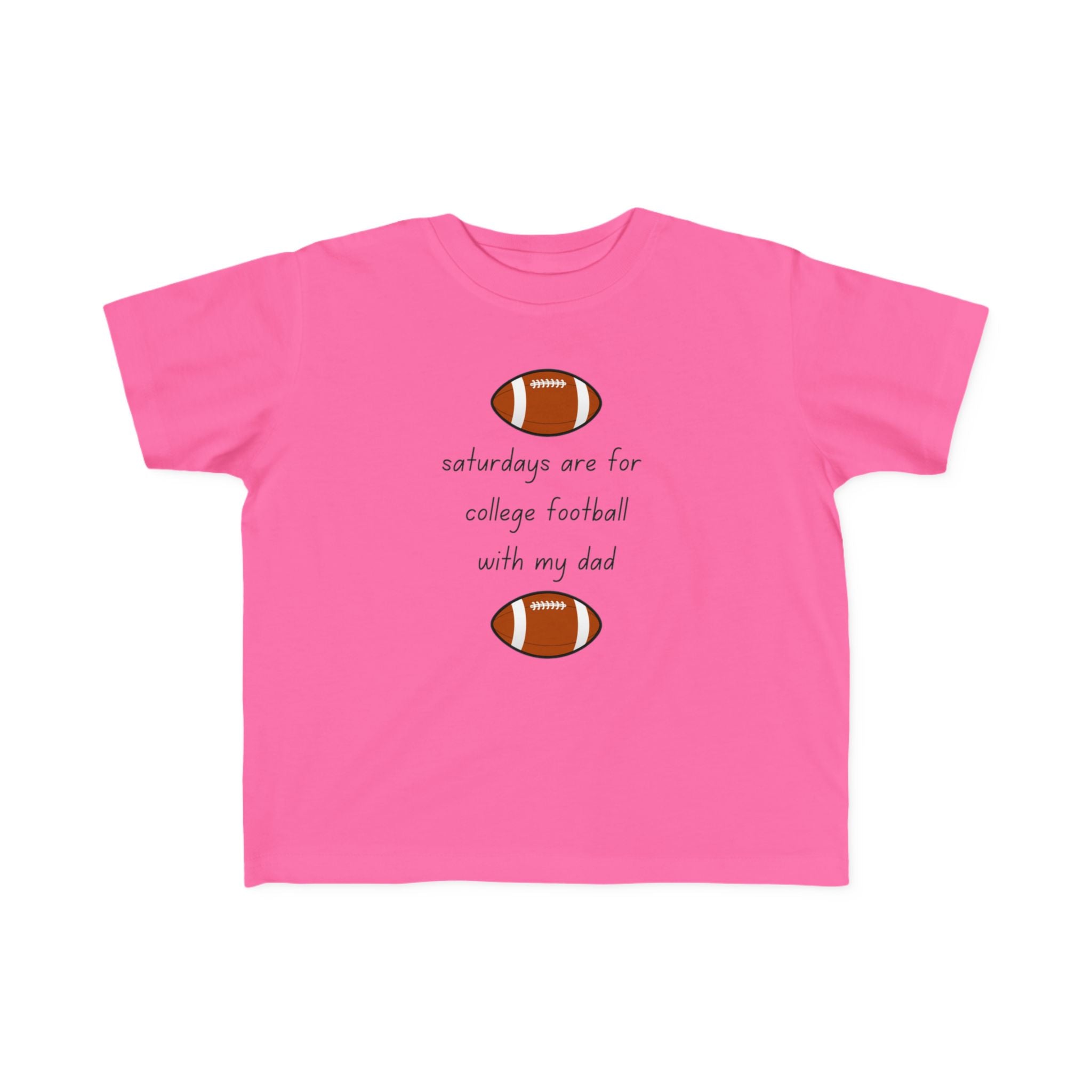 "College Football With Dad" - Toddler Football Shirt