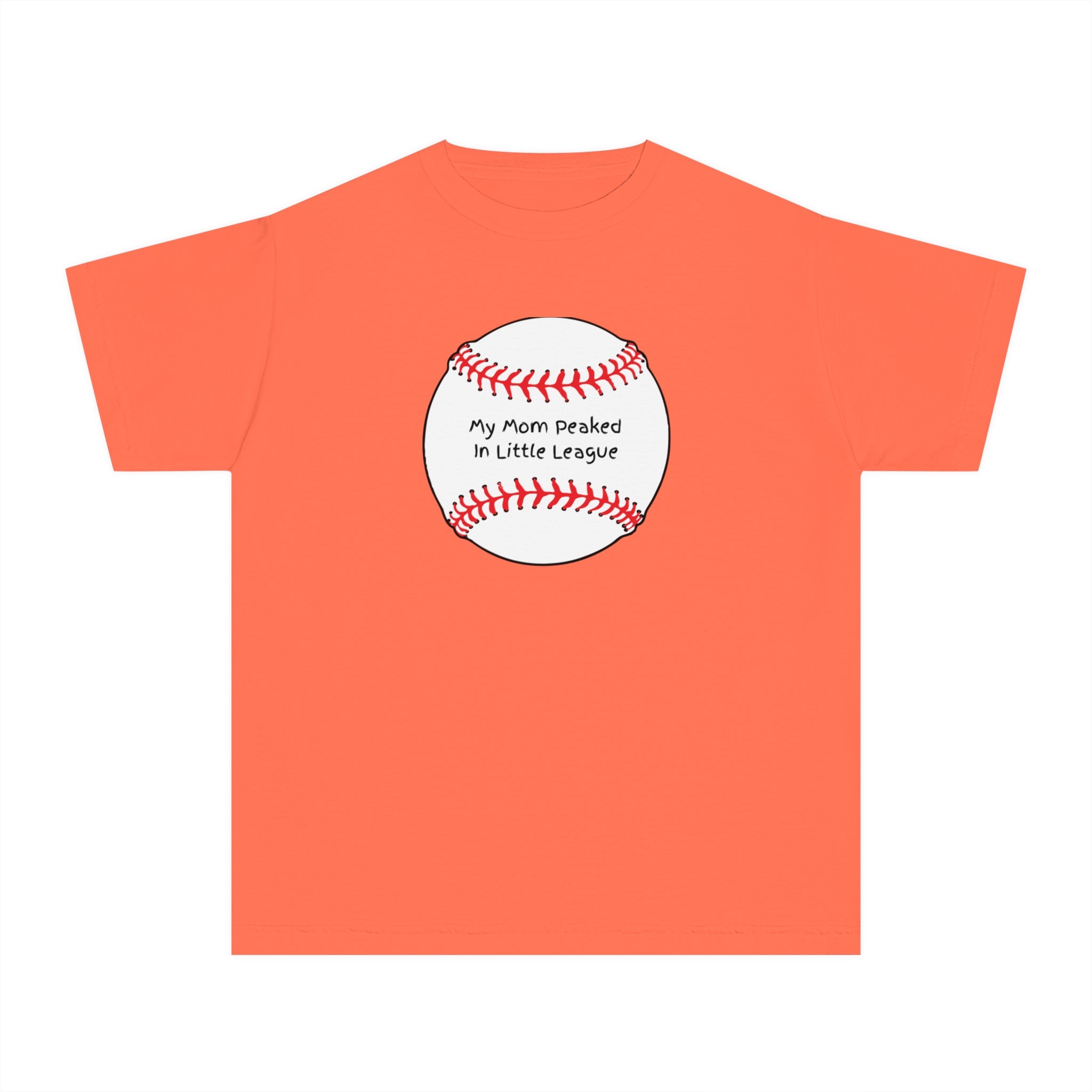 "My Mom Peaked in Little League" - Kids Baseball Shirts